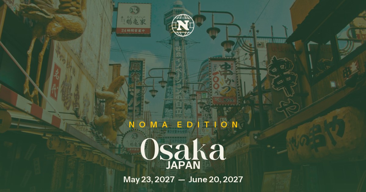Noma Collective — Osaka